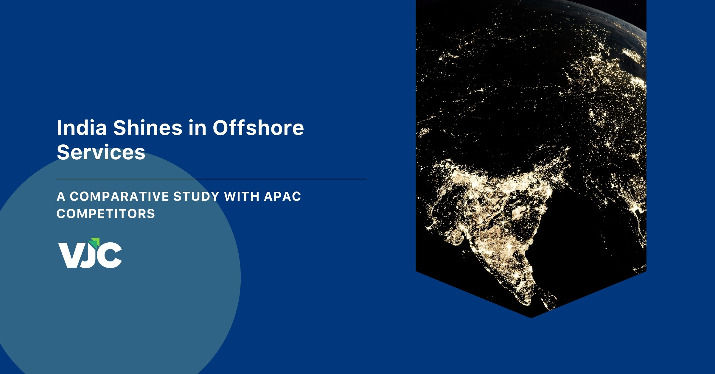 India Shines in Offshore Services: A Comparative Study with APAC Competitors